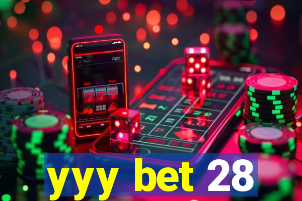 yyy bet 28